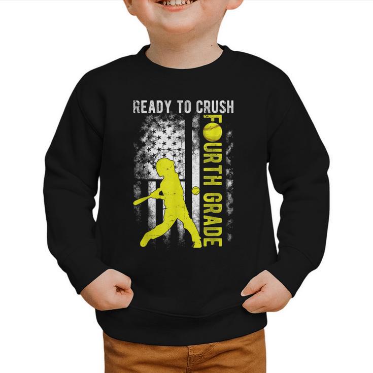 Ready To Crush Fourth Grade Softball USA Flag Back To School Graphic Toddler Sweatshirt