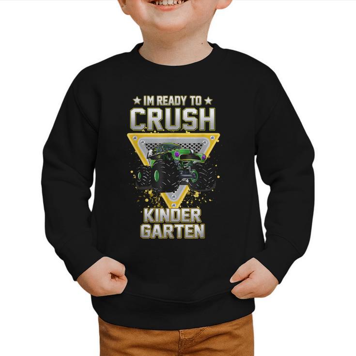 Ready To Crush Kindergarten Monster Truck Boy Back To School Graphic Toddler Sweatshirt
