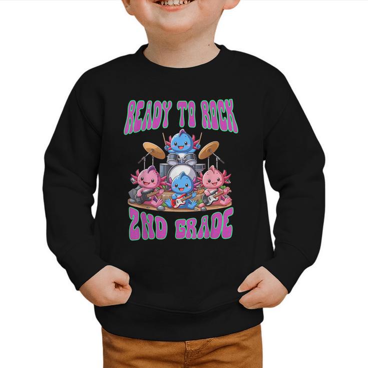 Ready To Rock 2nd Grade Back To School Axolotl 2024 School Graphic Toddler Sweatshirt