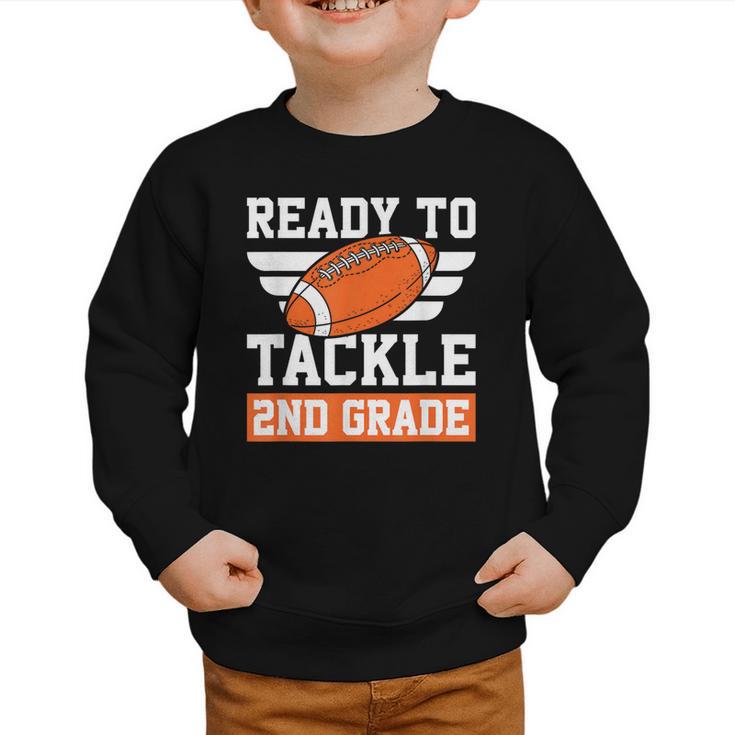 Ready To Tackle 2nd Grade Back To School Kids Football Graphic Toddler Sweatshirt
