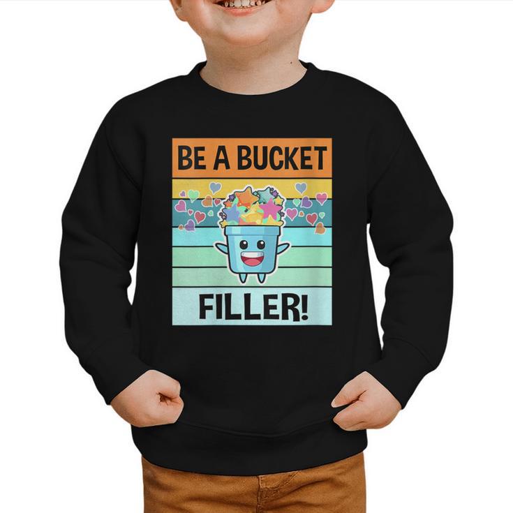 Retro Be A Bucket Filler Shirt Back To School Shirt Graphic Toddler Sweatshirt