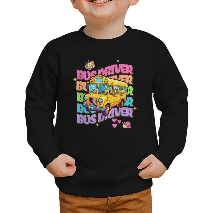 School Bus Driver Groovy Retro Back To School Graphic Toddler Sweatshirt