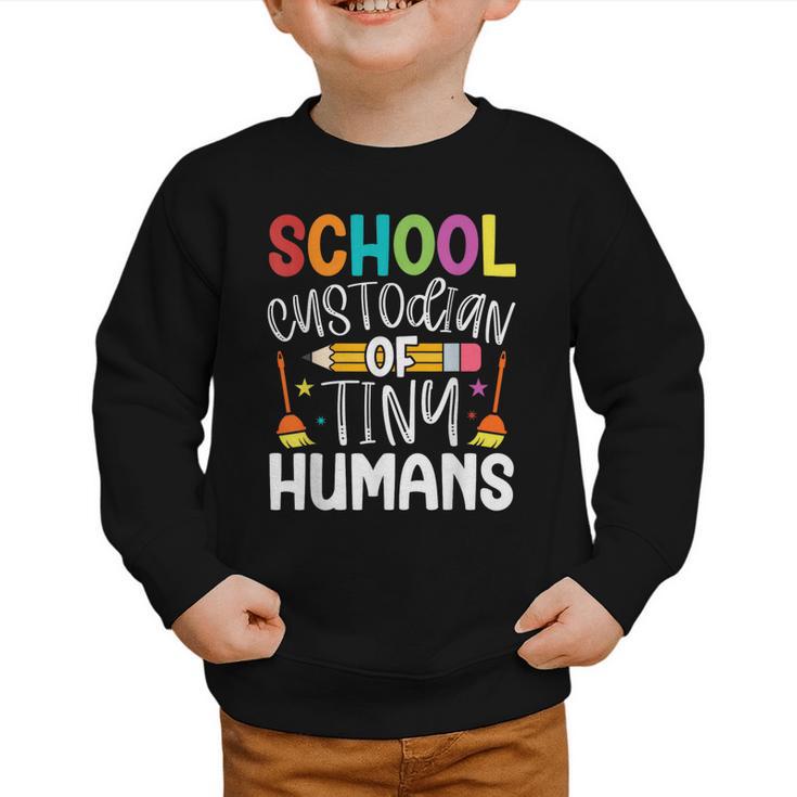 School Custodian Of Tiny Humans Back To School Janitor Graphic Toddler Sweatshirt