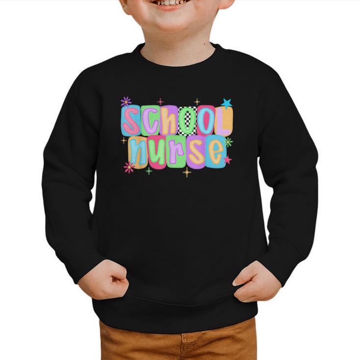 School Nurse Appreciation Day For Best Nurses Back To School Graphic Toddler Sweatshirt