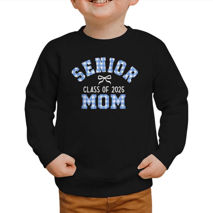 Senior 2025 Class Of 2025 Senior Mom Bow Back To School Graphic Toddler Sweatshirt Senior 2025 Class Of 2025 Senior Mom Bow Back To School Graphic Toddler Sweatshirt
