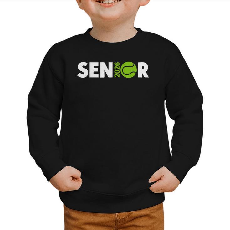 Senior Tennis 2026 Class Of 2026 Graduate Back To School Fun Graphic Toddler Sweatshirt