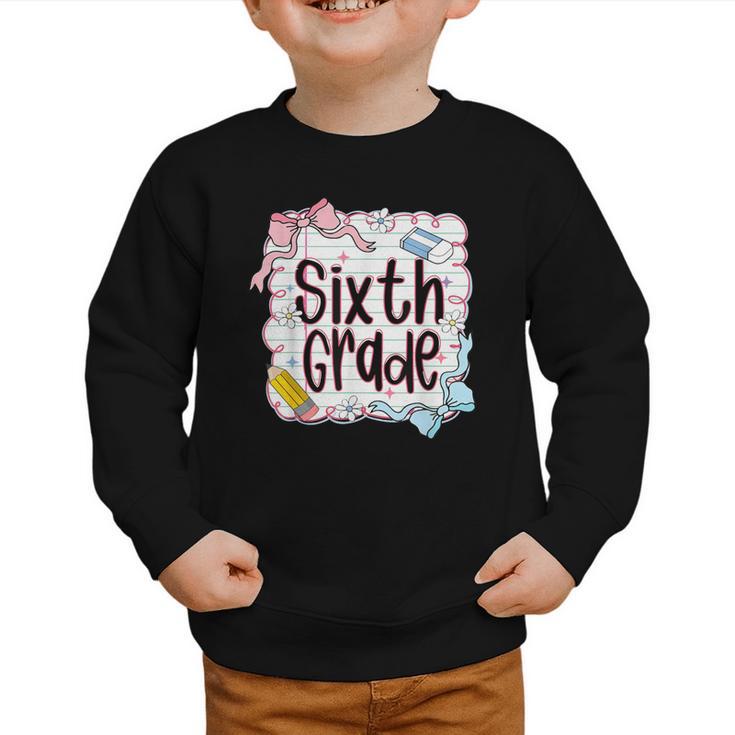 Sixth Grade Back To School For Girls Pink Notebook Graphic Toddler Sweatshirt