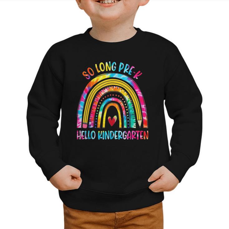 So Long Pre-K Hello Kindergarten Rainbow Back To School Graphic Toddler Sweatshirt