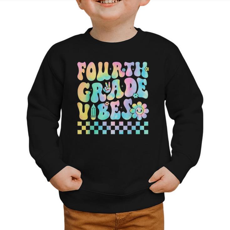 Tie Dye 4th Grade Vibes Fourth Grade Retro Back To School Graphic Toddler Sweatshirt