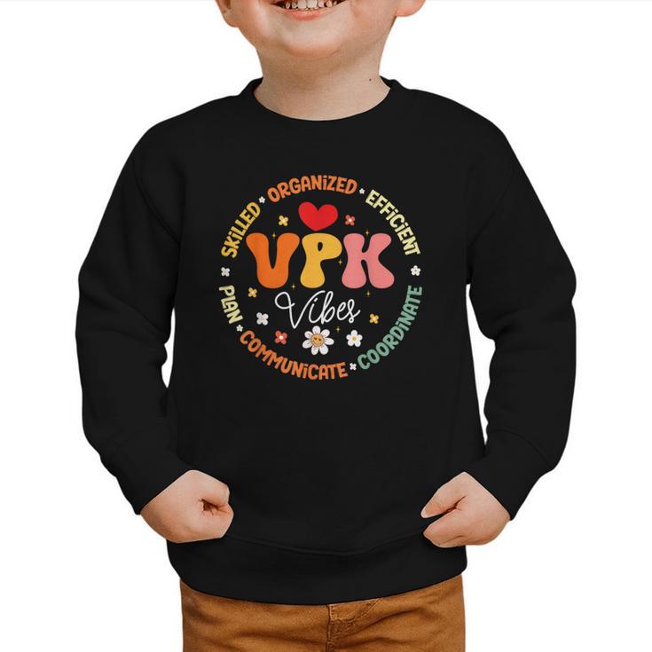 VPK Vibes First Day Of Back To School Appreciation Week Graphic Toddler Sweatshirt