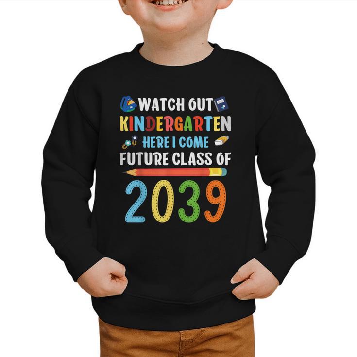 Watch Out Kindergarten Here I Come Shirts Back To School Graphic Toddler Sweatshirt