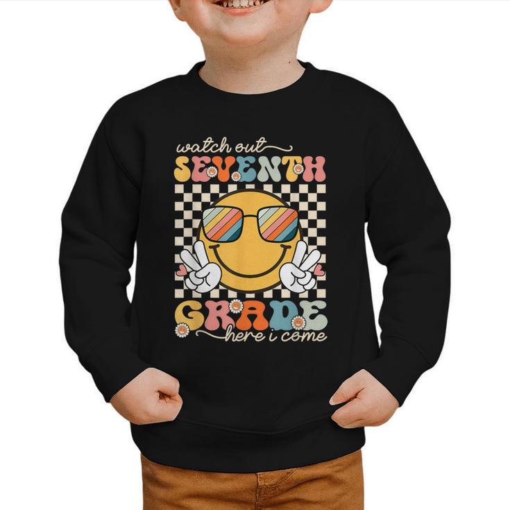 Watch Out Seventh Grade Here I Come Back To School 7th Grade Graphic Toddler Sweatshirt