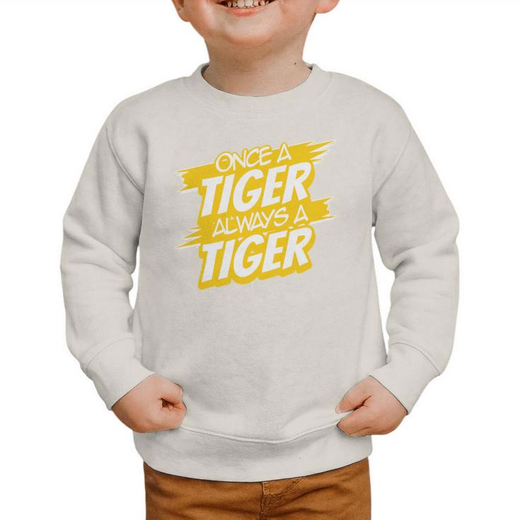 Always A Tiger Back To School Spirit GY Performance Graphic Toddler Sweatshirt