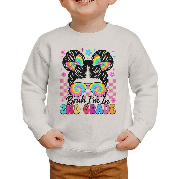 Back To School Bruh I'm In 2nd Grade Cute Girls Messy Bun Graphic Toddler Sweatshirt