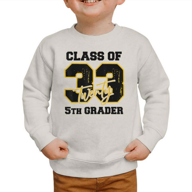 Class Of 2033 5th Grader Elementary School Back To School Graphic Toddler Sweatshirt Class Of 2033 5th Grader Elementary School Back To School Graphic Toddler Sweatshirt