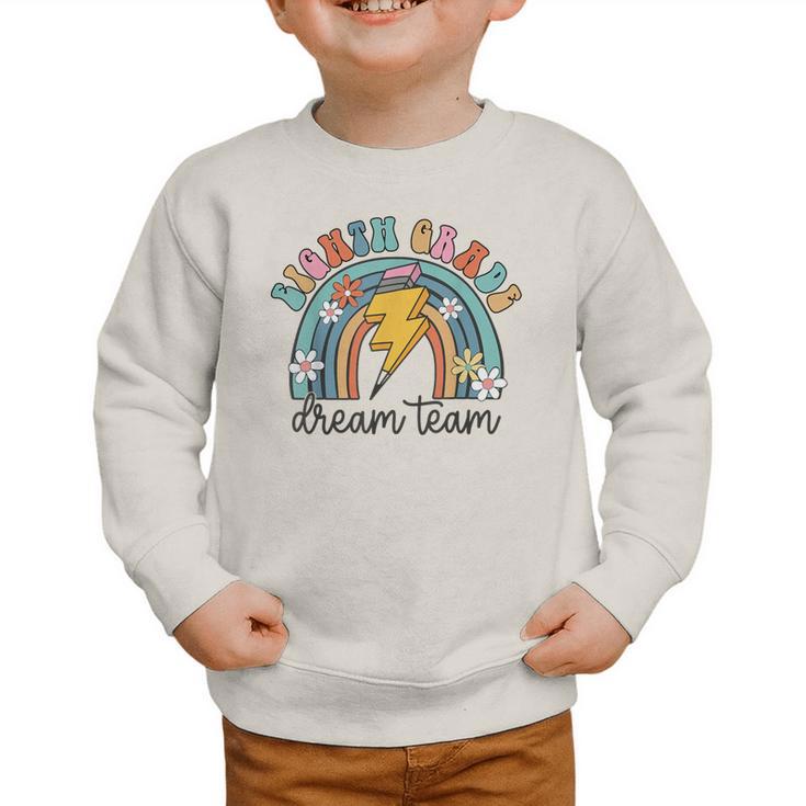 Eighth Grade Dream Team 1st Day Of 8th Grade Back To School Graphic Toddler Sweatshirt
