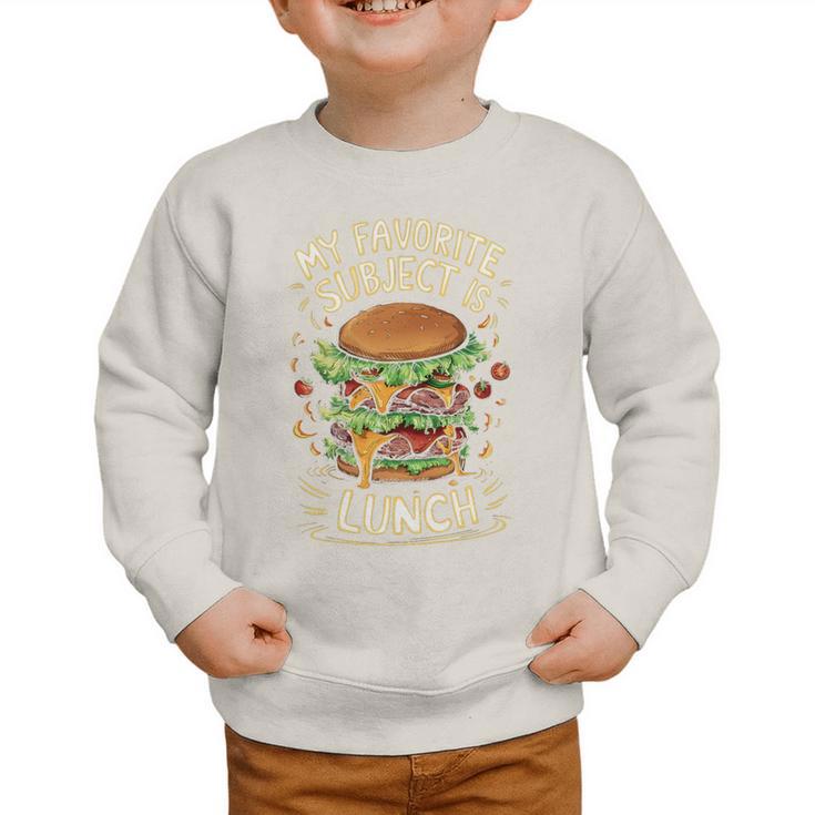 My Favorite Subject Is Lunch Hamburger Back To School Premium Tri-Blend Graphic Toddler Sweatshirt My Favorite Subject Is Lunch Hamburger Back To School Premium Tri-Blend Graphic Toddler Sweatshirt