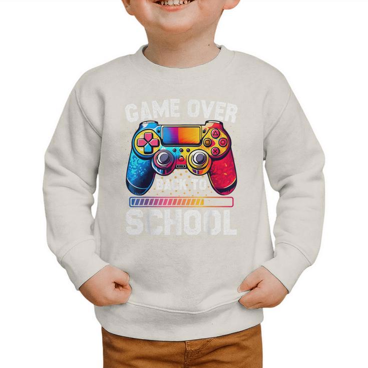 Game Over Back To School Tee Kids First Day School Graphic Toddler Sweatshirt Game Over Back To School Tee Kids First Day School Graphic Toddler Sweatshirt