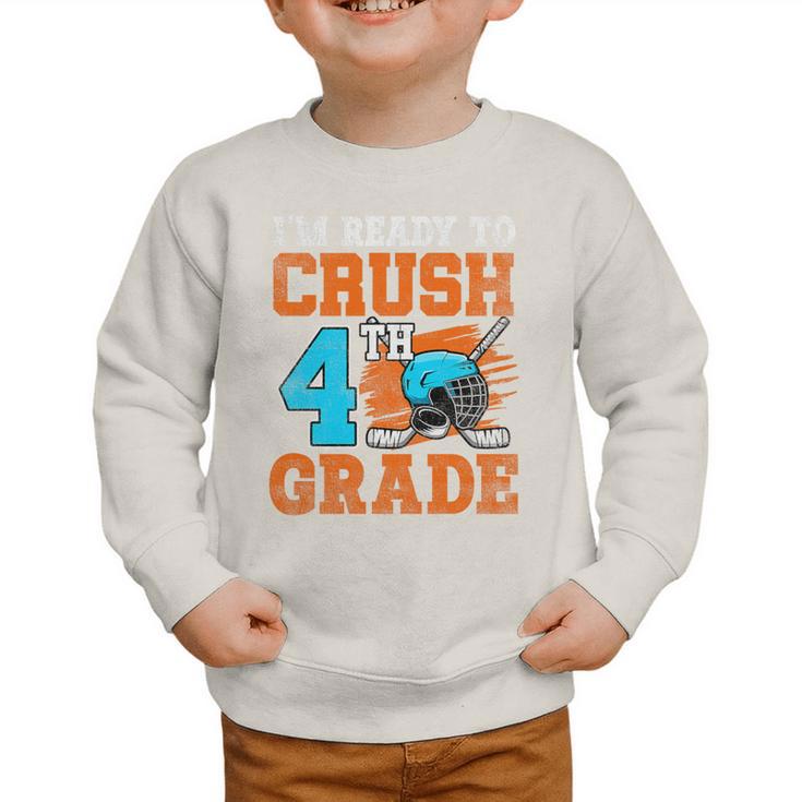 I'm Ready To Crush 4th Grade Hockey Kids Back To School Premium Tri-Blend Graphic Toddler Sweatshirt I'm Ready To Crush 4th Grade Hockey Kids Back To School Premium Tri-Blend Graphic Toddler Sweatshirt