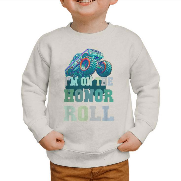 Kids I'M ON HONOR ROLL Monster Trucks Back To School Bruh Graphic Toddler Sweatshirt Kids I'M ON HONOR ROLL Monster Trucks Back To School Bruh Graphic Toddler Sweatshirt
