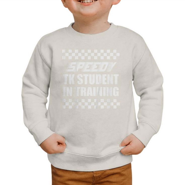 Kids TK Boys Back To School For Transitional Kindergarten Racing Graphic Toddler Sweatshirt Kids TK Boys Back To School For Transitional Kindergarten Racing Graphic Toddler Sweatshirt