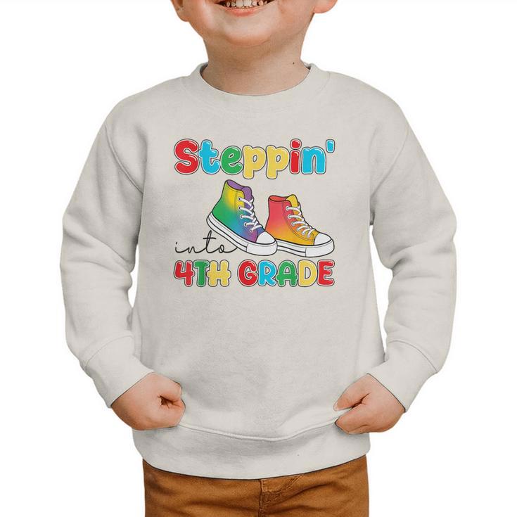Steppin Into Fourth Grade Back To School First Day 4th Grade Graphic Toddler Sweatshirt