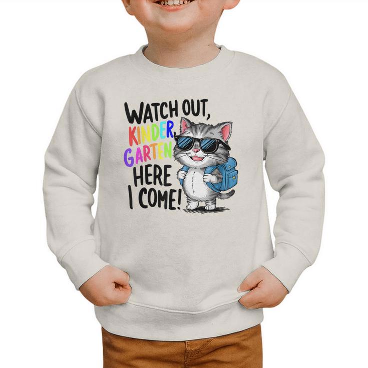 Watch Out Kindergarten Here I Come Cute Cat Back To School Graphic Toddler Sweatshirt Watch Out Kindergarten Here I Come Cute Cat Back To School Graphic Toddler Sweatshirt