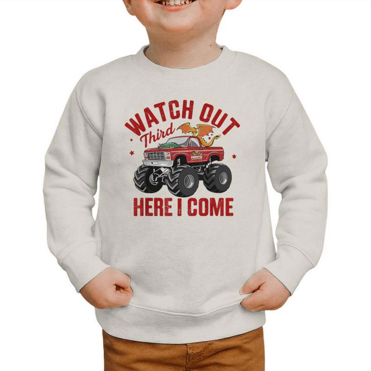 Watch Out Third Here I Came Dragon Back To School Summer Tee Graphic Toddler Sweatshirt Watch Out Third Here I Came Dragon Back To School Summer Tee Graphic Toddler Sweatshirt