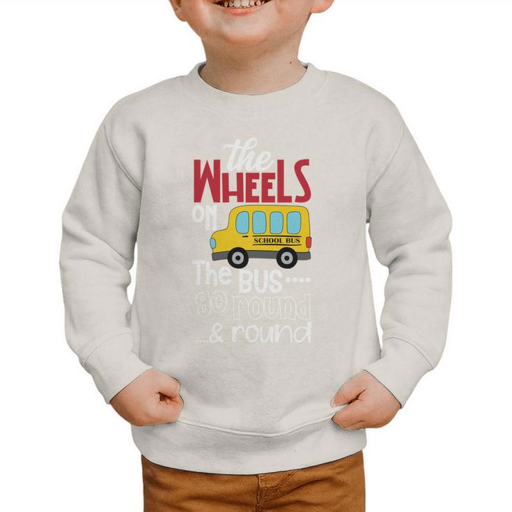 Wheels On The Bus Kids Back To School Graphic Toddler Sweatshirt Wheels On The Bus Kids Back To School Graphic Toddler Sweatshirt