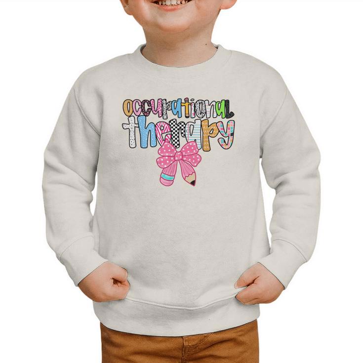 Women Occupational Therapy OT Pencil Bow Back To School COTA Graphic Toddler Sweatshirt Women Occupational Therapy OT Pencil Bow Back To School COTA Graphic Toddler Sweatshirt