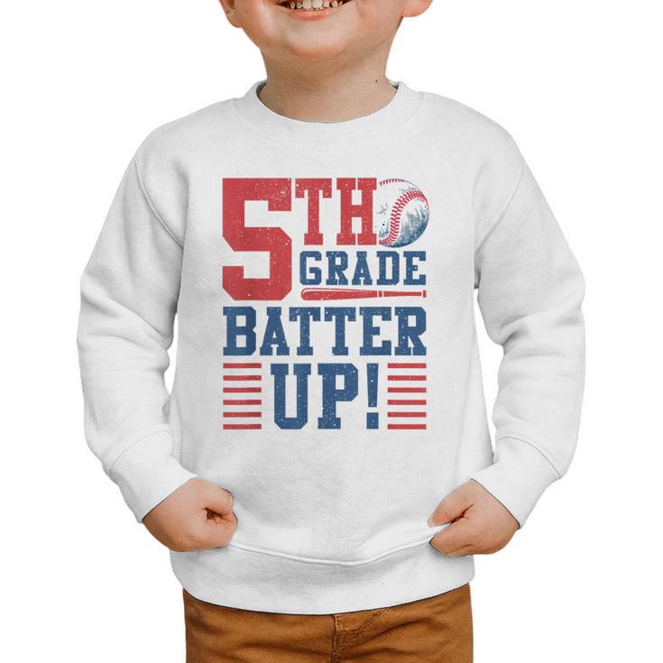 Baseball Fifth Grade Back To School 5th Grade Batter Up Graphic Toddler Sweatshirt