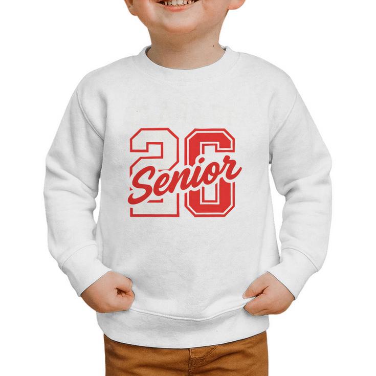 Class Of 2026 Senior 2026 Back To School Graduation 2026 Graphic Toddler Sweatshirt