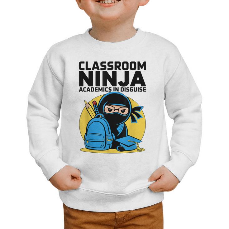Classroom Ninja Academics In Disguise Back To School Student Graphic Toddler Sweatshirt