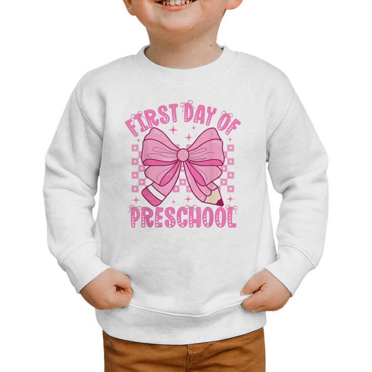 First Day Of Preschool Coquette Bow Back To School Girls Graphic Toddler Sweatshirt