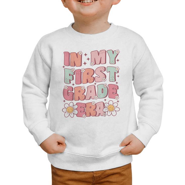 In My First Grade Era Cute Groovy 1st Grade Back To School Graphic Toddler Sweatshirt