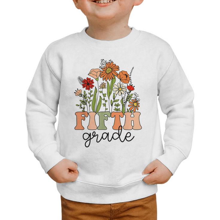 Groovy Fifth Grade Wildflowers Back To School 5th Grade Graphic Toddler Sweatshirt