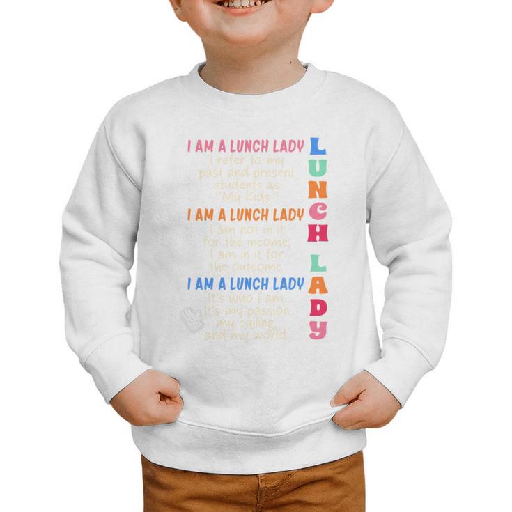 I'm A Lunch Lady Back To School Cafeteria Worker Squad Graphic Toddler Sweatshirt