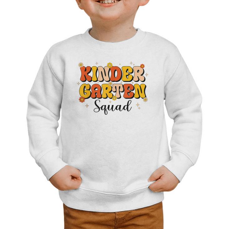 Kinder Garten Squad Team Back To School Kinder Garten Kids Graphic Toddler Sweatshirt