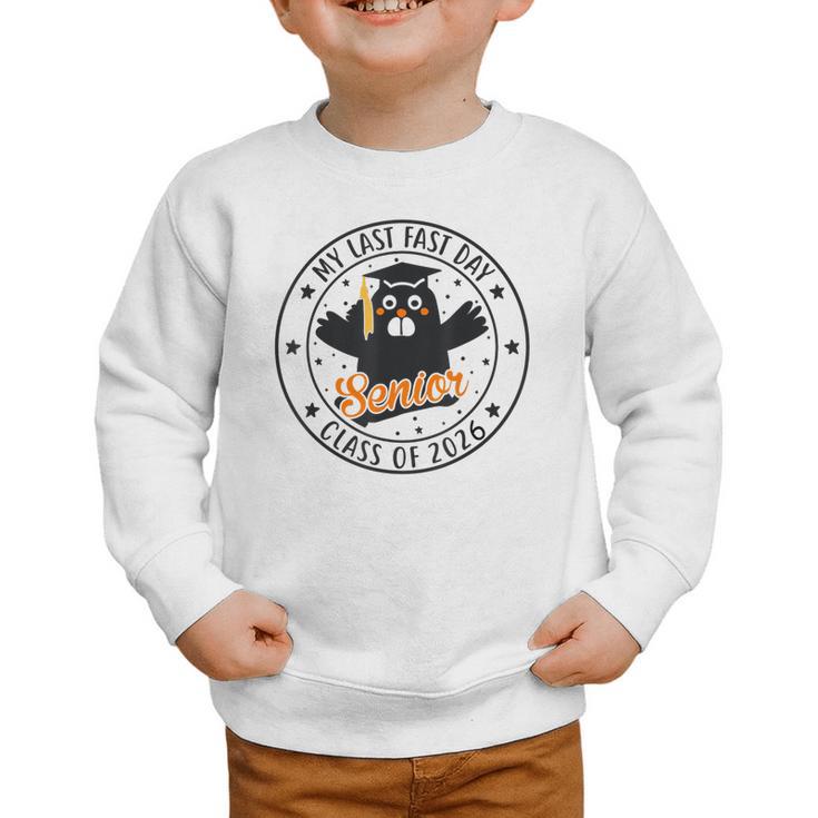 My Last First Day Senior 2026 Cat Back To School Cool Class Graphic Toddler Sweatshirt