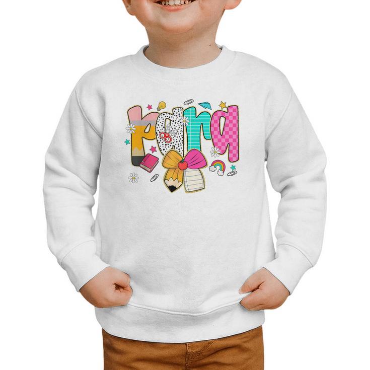 Para Paraprofessional Coquette First Day Back To School Graphic Toddler Sweatshirt