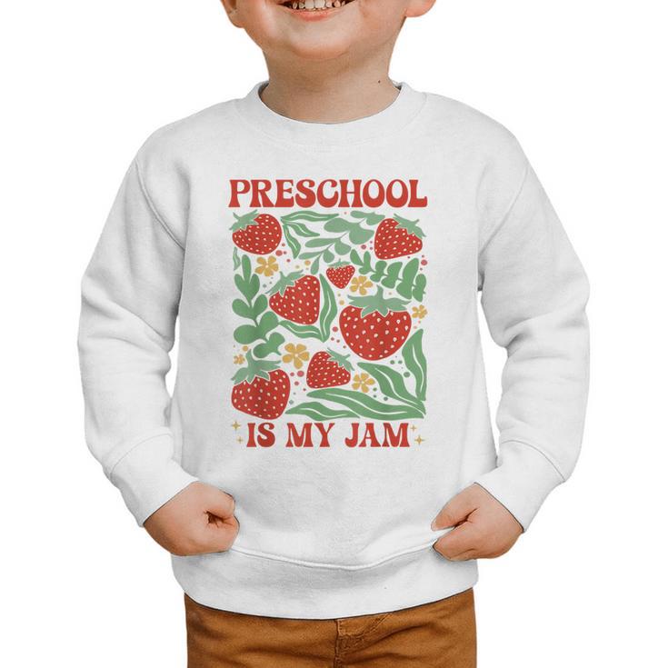 Preschool Is My Jam Boho Floral Strawberry Back To School Graphic Toddler Sweatshirt