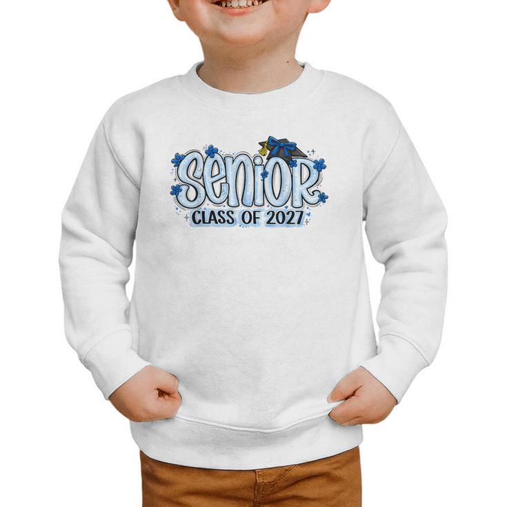 Senior 2027 Blue Girls Class Of 27 Back To School Graphic Toddler Sweatshirt