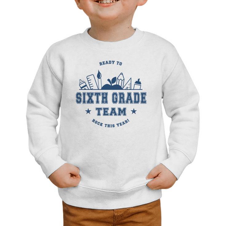 Sixth Grade Team Back To School Graphic Toddler Sweatshirt