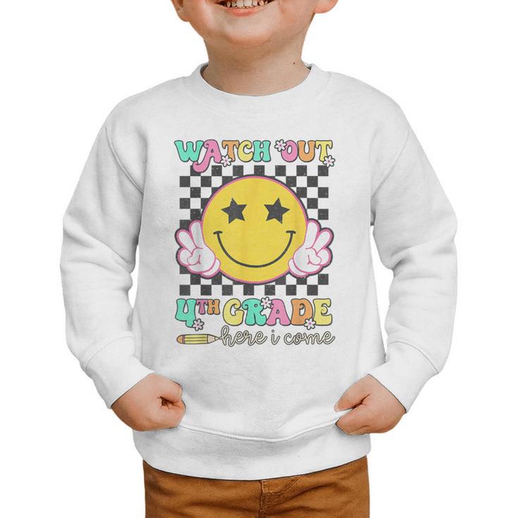 Watch Out 4th Grade Here I Come Back To School Fourth Grade Graphic Toddler Sweatshirt