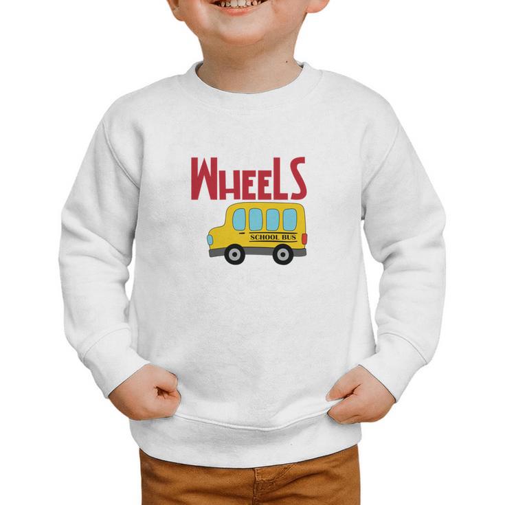 Wheels On The Bus Kids Back To School Graphic Toddler Sweatshirt