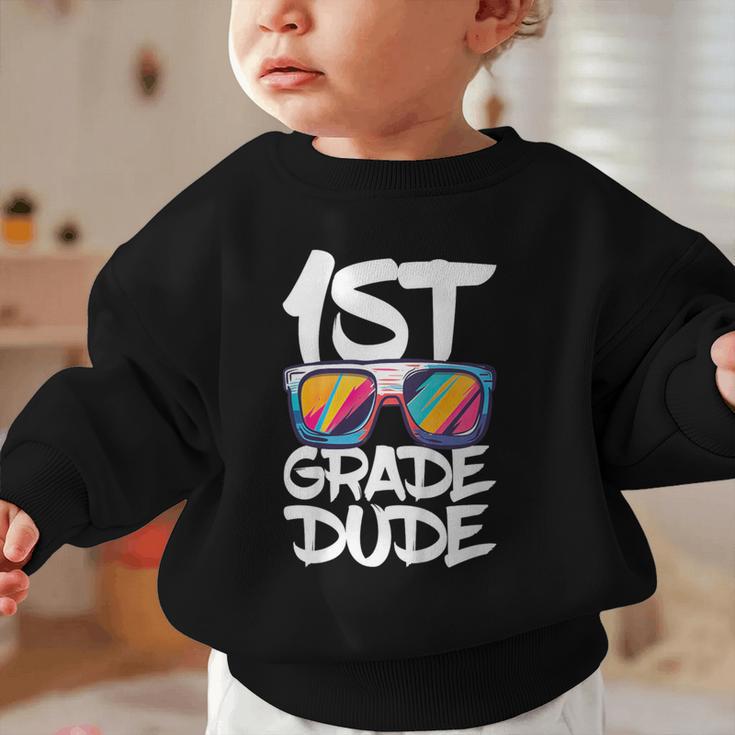 1st Grade Dude Shirt Back To School First Grade Boy Girl Graphic Toddler Sweatshirt 1st Grade Dude Shirt Back To School First Grade Boy Girl Graphic Toddler Sweatshirt