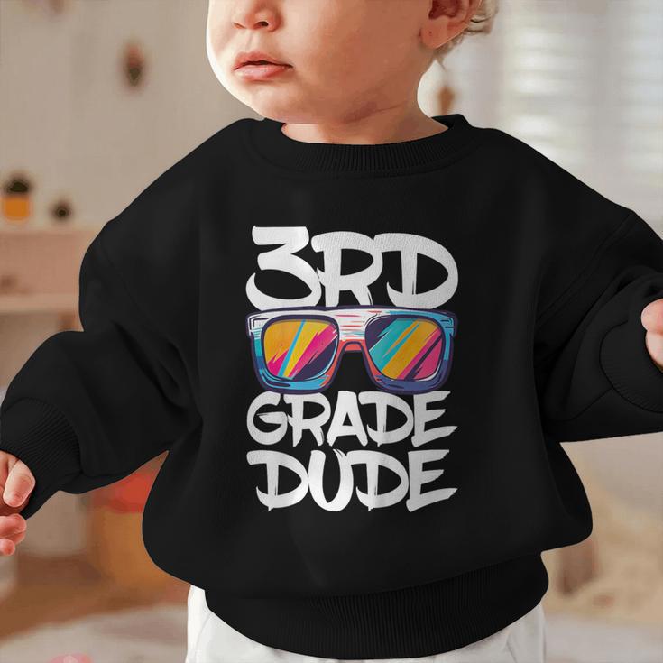 3rd Grade Dude Shirt Back To School Third Grade Boy Girl Graphic Toddler Sweatshirt