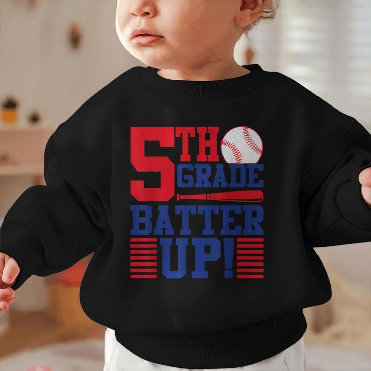 5th Grade Batter Up Back To School Fifth Grade Baseball Boys Graphic Toddler Sweatshirt