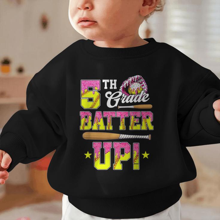 5th Grade Butter Up Softball Ice Cream Drip Back To School Graphic Toddler Sweatshirt 5th Grade Butter Up Softball Ice Cream Drip Back To School Graphic Toddler Sweatshirt