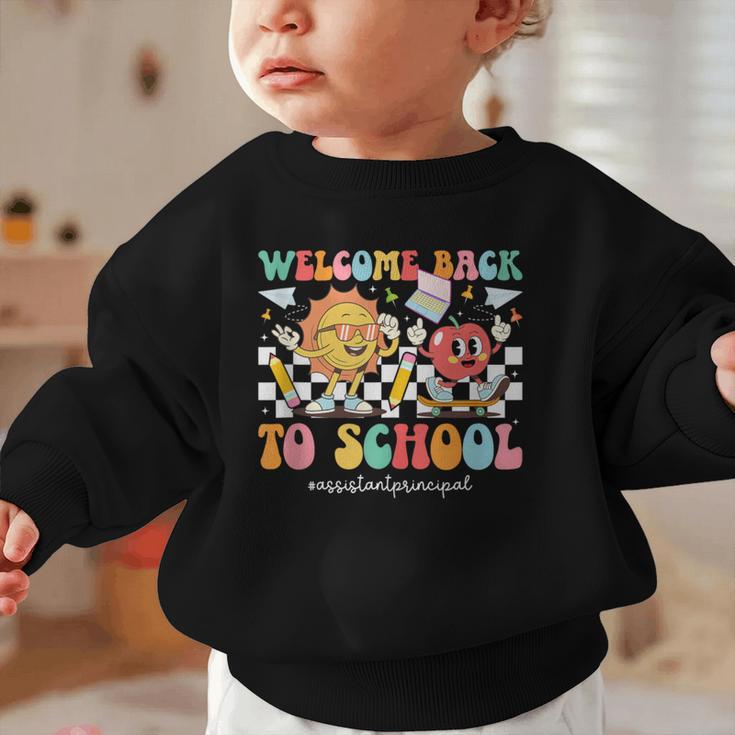 Back To School Assistant Principal First Day Of School Graphic Toddler Sweatshirt Back To School Assistant Principal First Day Of School Graphic Toddler Sweatshirt